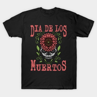 Dia De Los Muertos Mexican Sugar Skull Day of the Dead T-Shirt